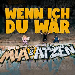 Wenn ich du w&auml;r - Mia Julia, Die Atzen