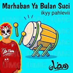 Marhaban Ya Bulan Suci - Ikyy Pahlevii
