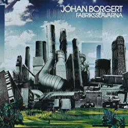 Fabriksslavarna - Johan Borgert