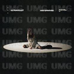 Ultraviolet - MisterWives