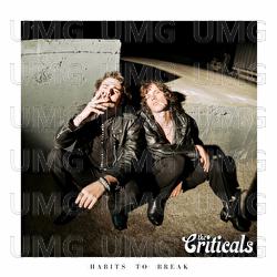 Habits To Break - The Criticals