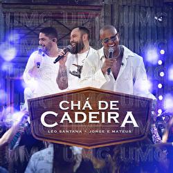 Chá De Cadeira - Léo Santana, Jorge & Mateus
