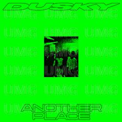 Another Place - Dusky