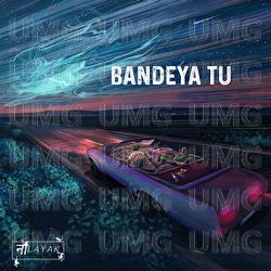 Bandeya Tu - NAALAYAK