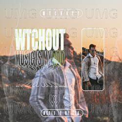 Music Is My God - WTCHOUT
