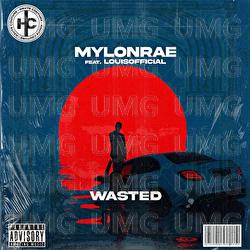 Wasted - Mylonrae, LouisOfficial
