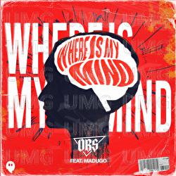 Where Is My Mind - OBS, madugo