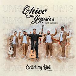 Orient My Love - Chico & The Gypsies, Golden Live