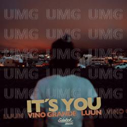 It's You - Vino Grande, LUUN, Bastido
