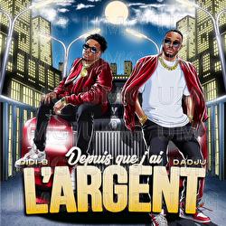 Depuis que j'ai l'argent - Didi B, Dadju