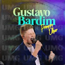 Primeiro Olhar - Gustavo Bardim