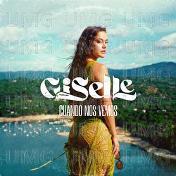CUANDO NOS VEMOS - Giselle