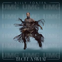 Broke a Sweat - Billy Porter