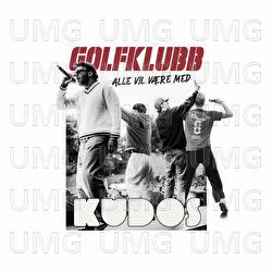 Alle Vil V&aelig;re Med (Piruss) - Golfklubb, Kudos