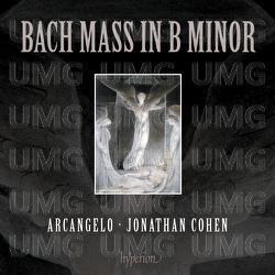 Bach: Mass in B Minor, BWV 232 - Arcangelo, Jonathan Cohen