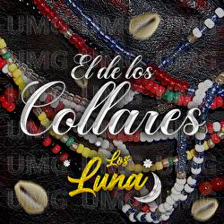 El De Los Collares - Los Luna