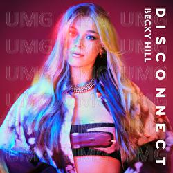 Disconnect - Becky Hill, Chase & Status