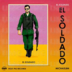 El Soldado - MichaelBM, Holy Pig