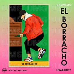 El Borracho - Lemarroy, Holy Pig