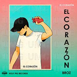 El Corazón - Broz Rodriguez, Holy Pig, Artdob