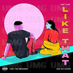 Like That - Gaf DJ White