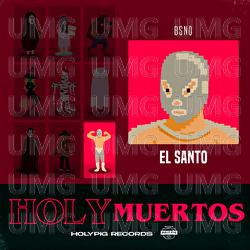 El Santo - Bsno, Holy Pig