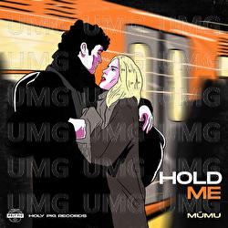 Hold Me - Mu Mu