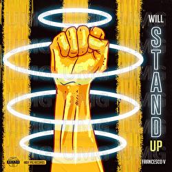 Will Stand Up - Francesco V