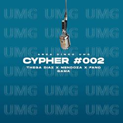 Cypher #002 - Gama, Thega Diaz, Mendoza