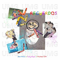 Recuerdos - Jon Phlox, MichaelBM, Yung Dupe