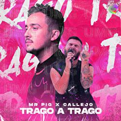 Trago a Trago - Mr. Pig, Callejo
