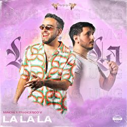 La La La - Minow, Francesco V