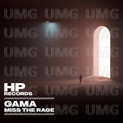 Miss The Rage - Gama