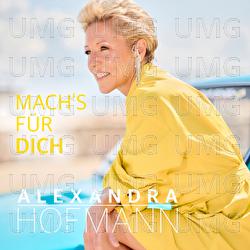 Mach's f&uuml;r dich - Alexandra Hofmann