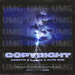 Copyright - Anonym, Samra, Alpa Gun