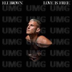 Love Is Free - Eli Brown