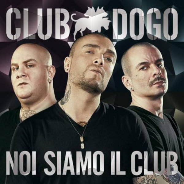 Noi Siamo Il Club - Club Dogo