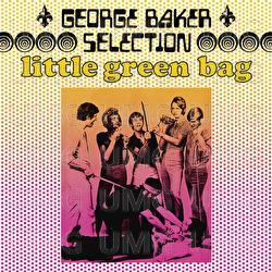 Little Green Bag - George Baker Selection