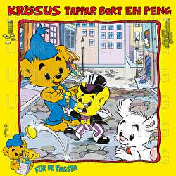 Kr&ouml;sus tappar bort en peng - Bamse