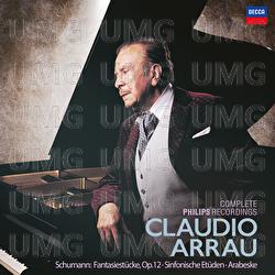 Schumann: Fantasiestücke, Op. 12; Sinfonische Etüden, Op. 13 - Claudio Arrau