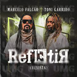 Refletir (Resista) - Marcelo Falc&atilde;o