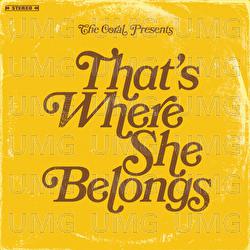 That's Where She Belongs - The Coral