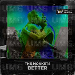 Better - The Monkets