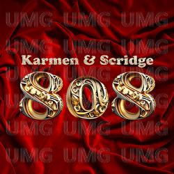 808 - Karmen, Scridge
