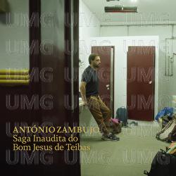 Saga Inaudita Do Bom Jesus De Teibas - António Zambujo
