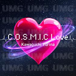 C.O.S.M.I.C Love - Kawaguchi Yurina