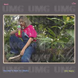 You Don&rsquo;t Have To (Rush) - Noni