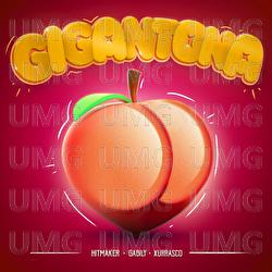 GIGANTONA - HITMAKER, Gabily, Xurrasco