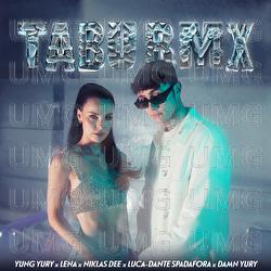 TABU RMX - Yung Yury, Lena, Niklas Dee