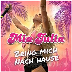 Bring mich nach Hause - Mia Julia